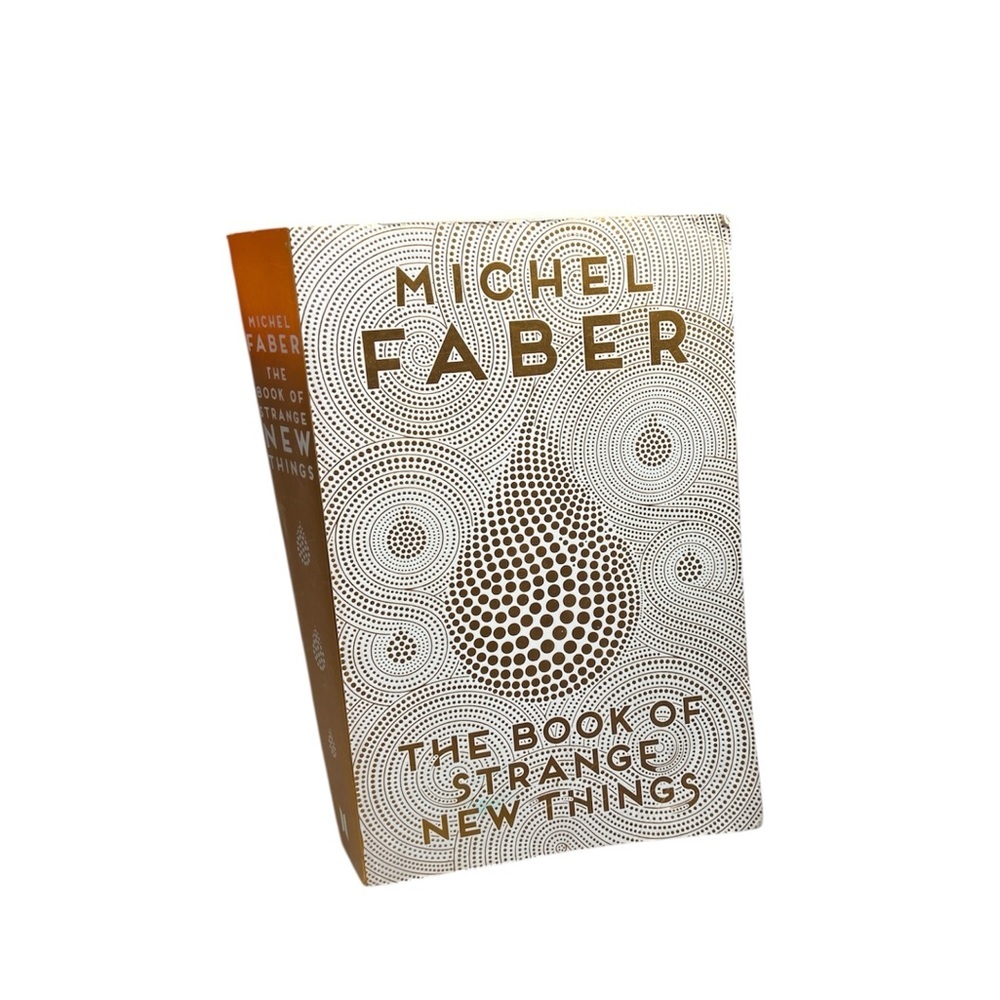 Michel Faber 'The Book of Strange New Things'